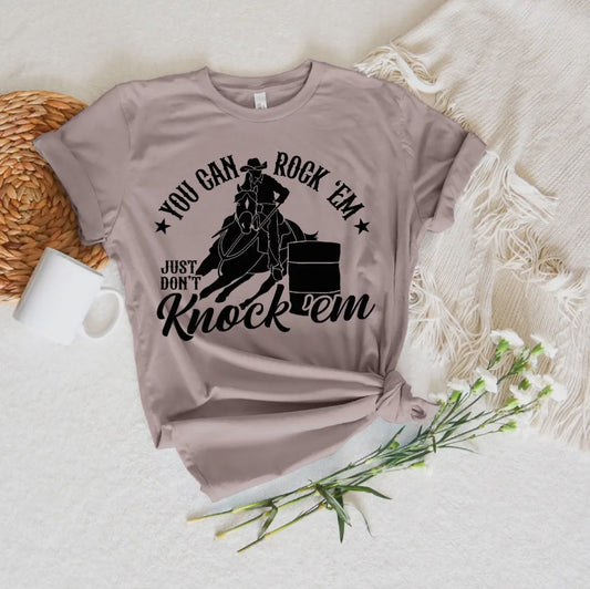 You Can Rock ‘Em Just Don’t Knock ’Em